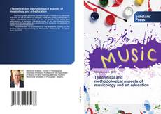 Обложка Theoretical and methodological aspects of musicology and art education