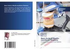 Copertina di Basic Guide to Maxillo-mandibular Relations