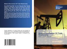 Bilateral Sino-Iranian Oil Trade Relationship kitap kapağı