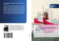 Copertina di I am Selling the Enlightenment At Free of Cost Volume - 11