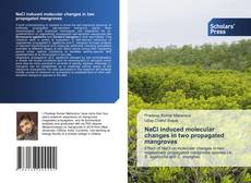 Обложка NaCl induced molecular changes in two propagated mangroves