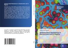 Antimicrobial Resistance In Escherichia coli in Nigeria kitap kapağı