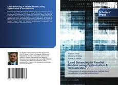 Load Balancing in Parallel Models using Optimization & Virtualization的封面