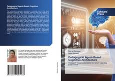 Copertina di Pedagogical Agent-Based Cognitive Architecture