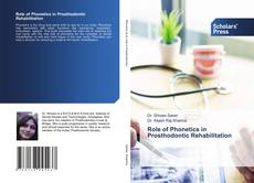 Role of Phonetics in Prosthodontic Rehabilitation的封面