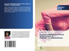 Copertina di PILATES EXERCISES VERSUS STRETCHING IN PRIMARY DYSMENORRHEA