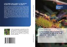 Обложка A PICTORIAL FIELD GUIDE TO THE WOODY PLANTS OF THE AMAZON - VOLUME VI