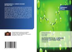 SUPERCRITICAL CARBON DIOXIDE EXTRACTION的封面