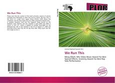 Bookcover of We Run This