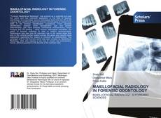 Обложка MAXILLOFACIAL RADIOLOGY IN FORENSIC ODONTOLOGY