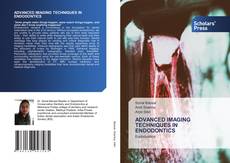 ADVANCED IMAGING TECHNIQUES IN ENDODONTICS kitap kapağı