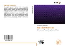 Bookcover of We Shall Overcome