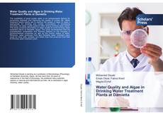 Water Quality and Algae in Drinking Water Treatment Plants at Damietta的封面