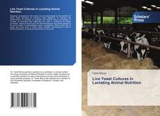 Обложка Live Yeast Cultures in Lactating Animal Nutrition