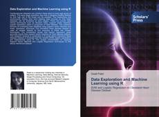 Copertina di Data Exploration and Machine Learning using R