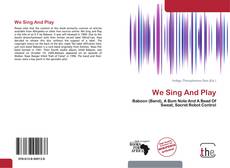 Copertina di We Sing And Play