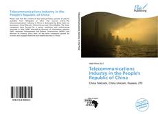 Portada del libro de Telecommunications Industry in the People's Republic of China