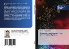 Copertina di Enzymology of Human Fetal Liver Inositol Synthase