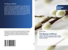 Copertina di The Beauty is Difficult