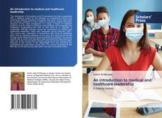 Copertina di An introduction to medical and healthcare leadership