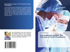 Iraq healthcare system: The first year of covid-19 pandemic kitap kapağı