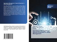 Copertina di Operations Management: Special Emphasis in office Management