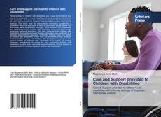 Copertina di Care and Support provided to Children with Disabilities