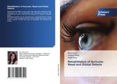 Rehabilitation of Auricular, Nasal and Orbital Defects的封面