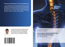 Innovative biomaterials for bone bioengineering kitap kapağı