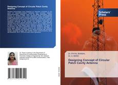 Copertina di Designing Concept of Circular Patch Cavity Antenna