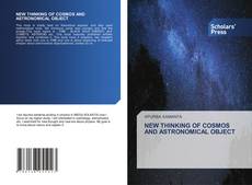 Обложка NEW THINKING OF COSMOS AND ASTRONOMICAL OBJECT