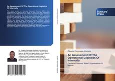 Copertina di An Assessment Of The Operational Logistics Of Internally