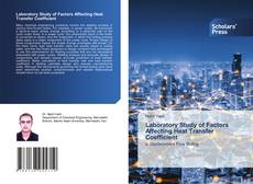 Copertina di Laboratory Study of Factors Affecting Heat Transfer Coefficient