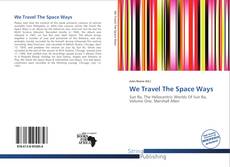 Couverture de We Travel The Space Ways