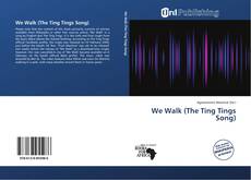 We Walk (The Ting Tings Song) kitap kapağı