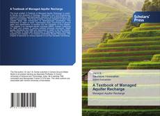 Обложка A Textbook of Managed Aquifer Recharge