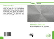 Buchcover von We Want Your Soul