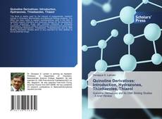 Borítókép a  Quinoline Derivatives: Introduction, Hydrazones, Thiadiazoles, Thiazol - hoz