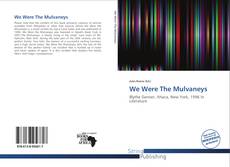 Couverture de We Were The Mulvaneys