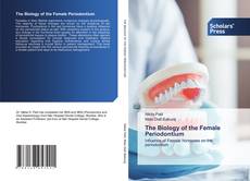 Copertina di The Biology of the Female Periodontium