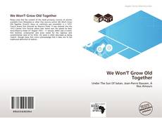 Buchcover von We Won'T Grow Old Together