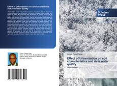 Effect of Urbanization on soil characteristics and river water quality kitap kapağı