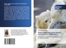 Copertina di Arctic region as a new step to international cooperation