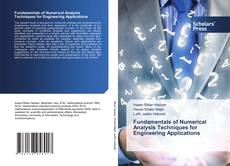 Copertina di Fundamentals of Numerical Analysis Techniques for Engineering Applications