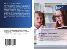 Copertina di A Guide for Teachers of English: