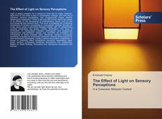 Copertina di The Effect of Light on Sensory Perceptions