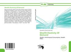 Capa do livro de Wealth Elasticity Of Demand 