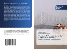 Tourism: A Thought about the Kolkata & Its History kitap kapağı