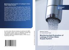 Monitoring And Evaluation of Leakage In Urban Water Supply System kitap kapağı