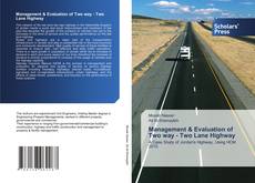 Обложка Management & Evaluation of Two way - Two Lane Highway